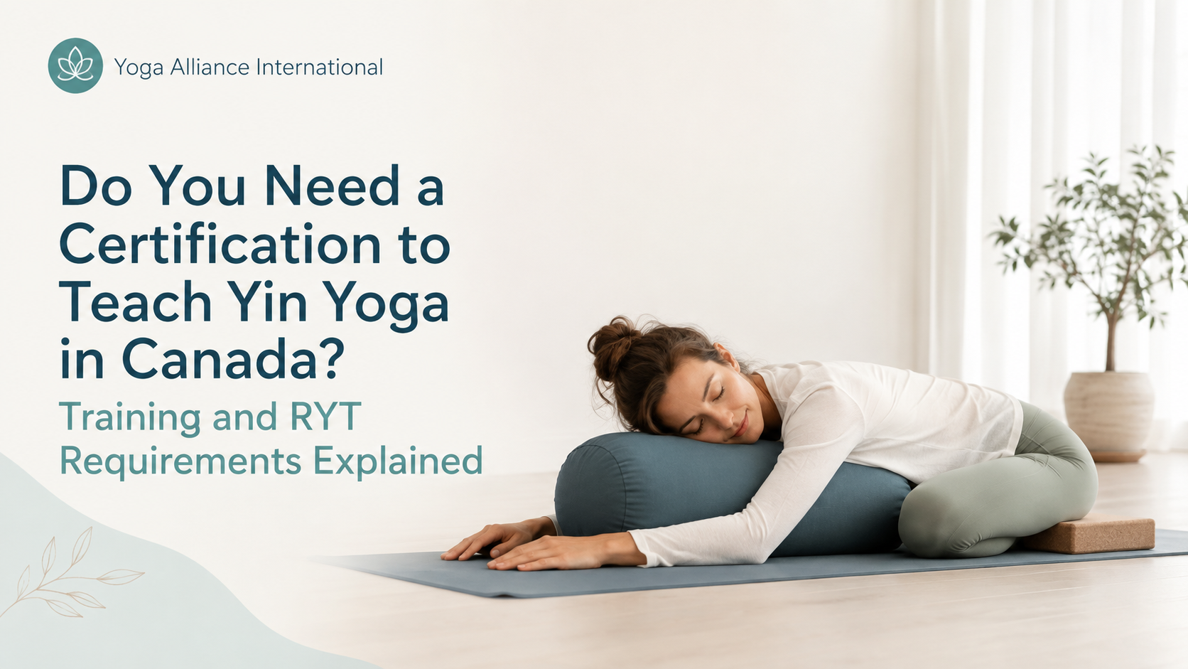 Do-You-Need-a-Certification-to-Teach-Yin-Yoga-in-Canada-Training-and-RYT-Requirements-Explained